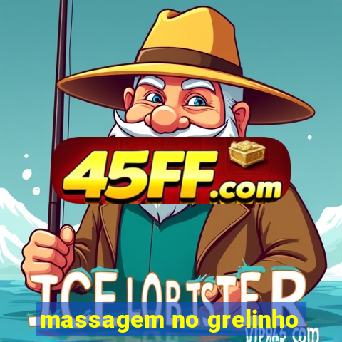 massagem no grelinho
